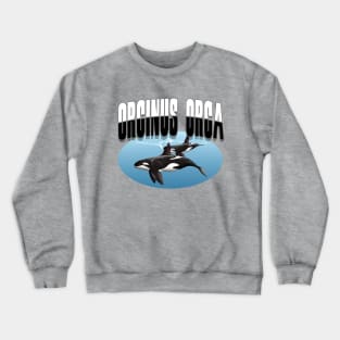 Orcinus Orca Crewneck Sweatshirt